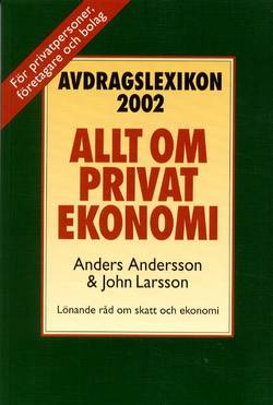 Avdragslexikon 2002 : allt om privatekonomi