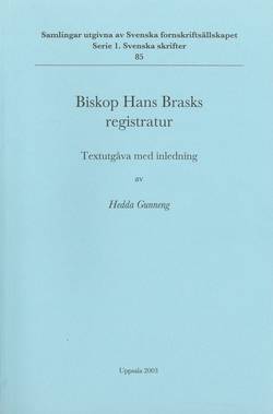 Biskop Hans Brasks registratur : textutgåva