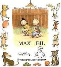 Max Bil : barnbok med tecken för hörande barn