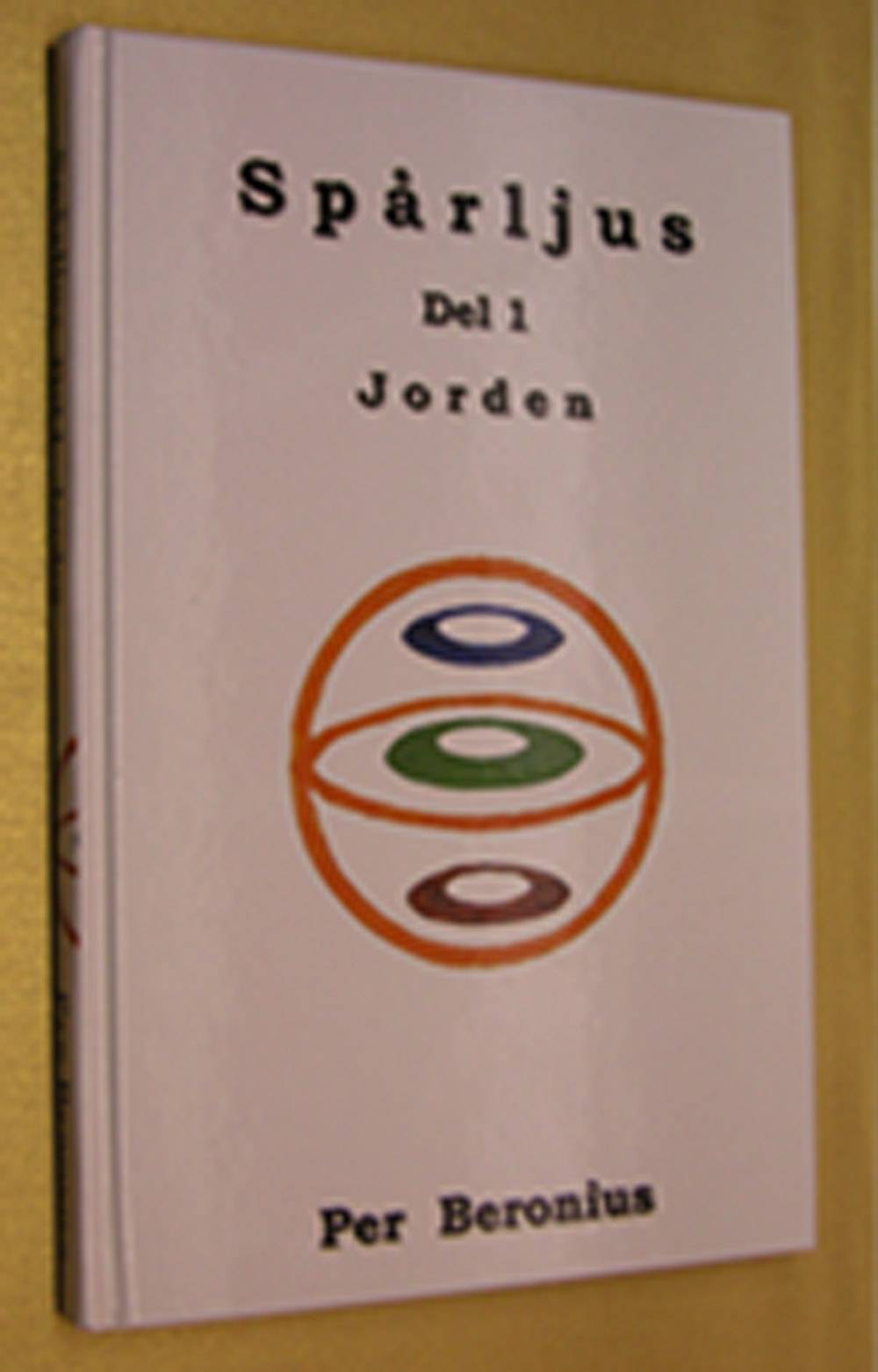 Spårljus : tankar i diktform om moder jord, om livet på jorden, om livets villkor och om livet det eviga. D.1, Jorden