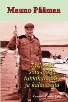 Tarinoita sota-ajalta, tukkikämpilta ja kalavesiltä