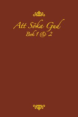Att söka Gud : bok 1 & 2