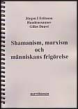 Shamanism, marxism och människans frigörelse