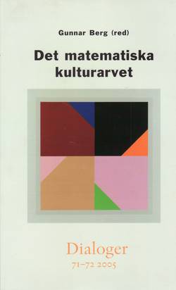 Det matematiska kulturarvet. Dialoger 71-72(2005)