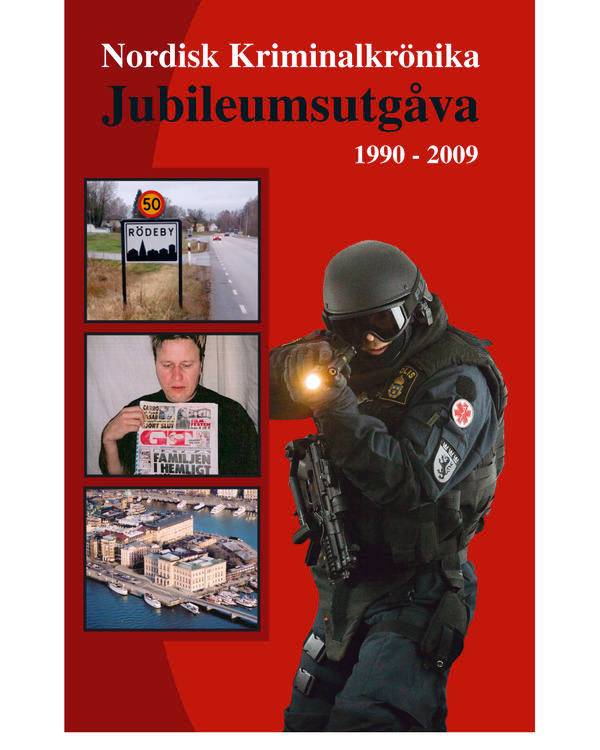 Nordisk Kriminalkrönika : jubileumsutgåva 1990-2009
