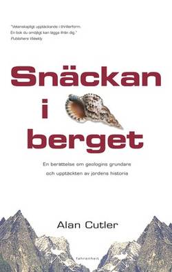 Snäckan i berget : en berättelse om geologins grundare och upptäckten av jordens historia