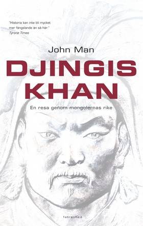 Djingis khan : En resa genom mongolernas rike