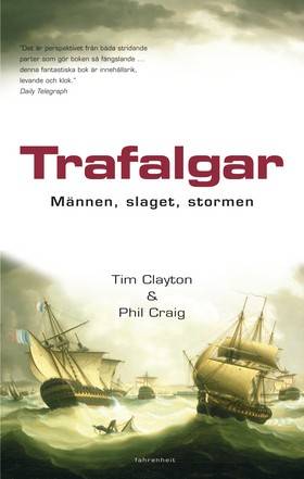 Trafalgar : männen, slaget, stormen