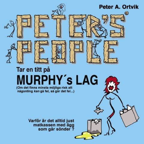 Peter´s people tar en titt på Murphy's lag (och liknande applikationer)