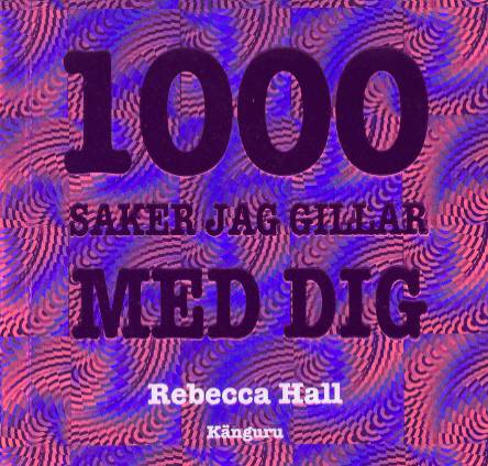 1000 saker jag gillar med dig