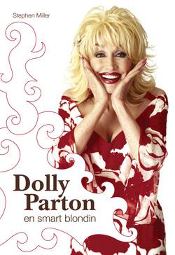 En smart blondin : boken om Dolly Parton