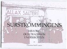 Surströmmingens historia och tradition i Norrbotten