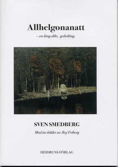 Allhelgonanatt : en lång dikt, gobeläng : med tio bilder av Roj Friberg