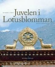 Juvelen i Lotusblomman : en resa i Tibet