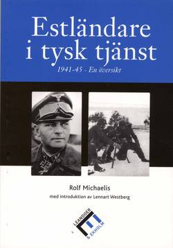 Estländare i tysk tjänst : 1941-45 - en översikt