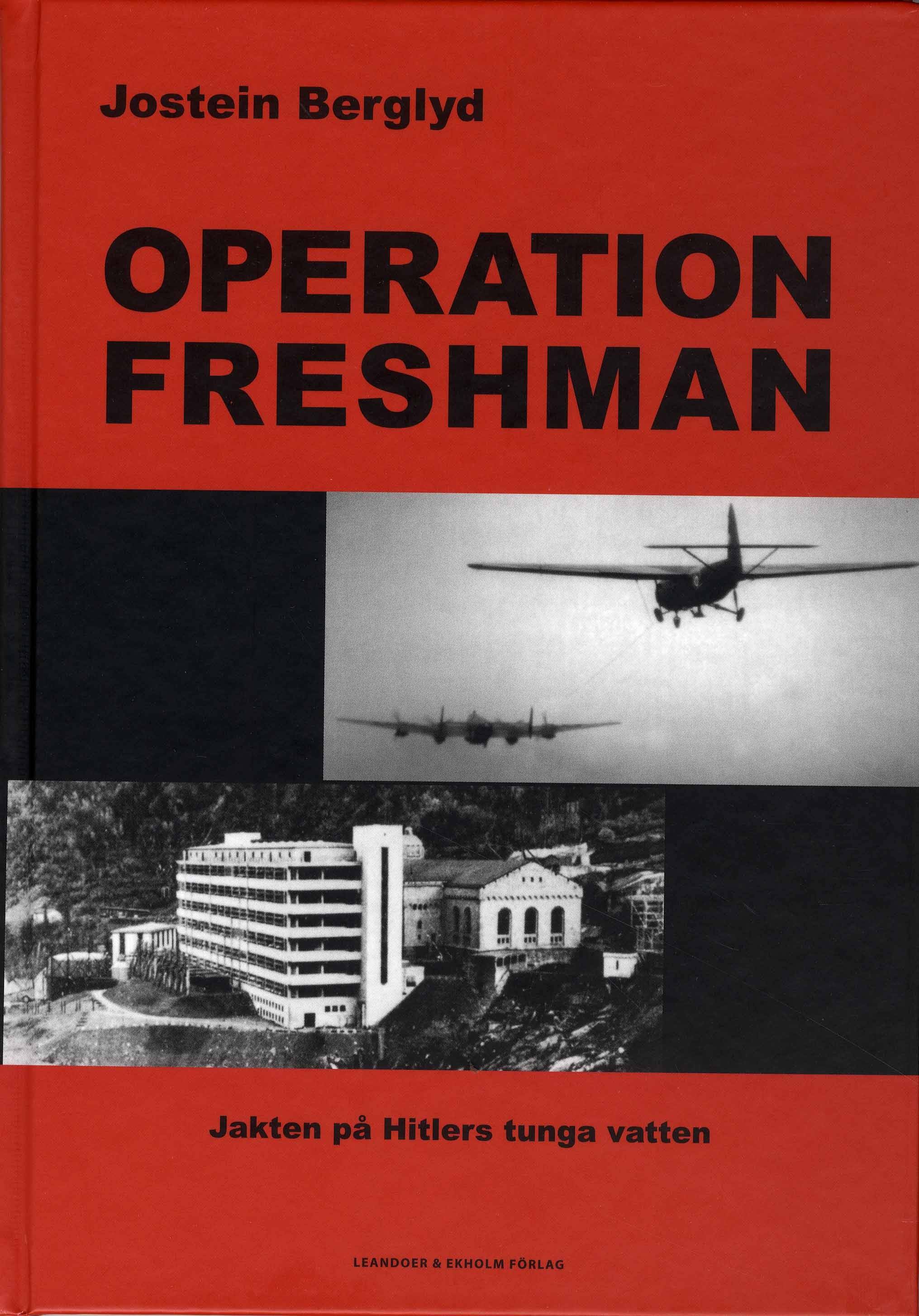 Operation Freshman - Jakten på Hitlers tunga vatten