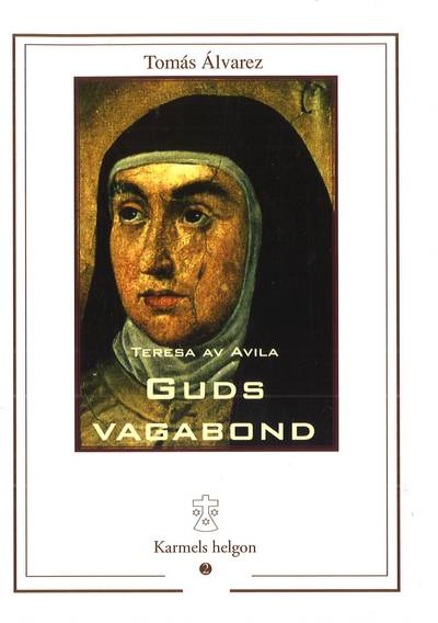 Guds vagabond : Teresa av Avila
