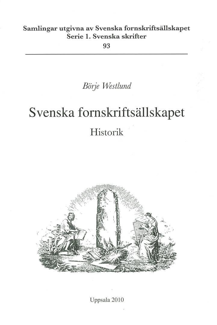 Svenska fornskriftsällskapet 1944-1993 : historik
