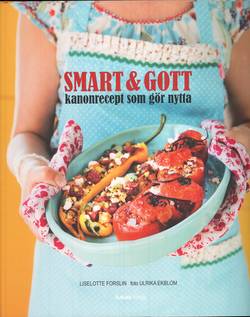 Smart & Gott : kanonrecept som gör nytta