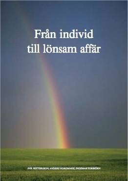 Från individ till lönsam affär