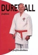 Durewall Jiujitsu : 1:a Jiujitsuboken