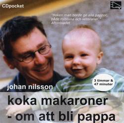 Koka makaroner : om att bli pappa