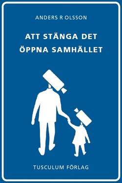 Att stänga det öppna samhället