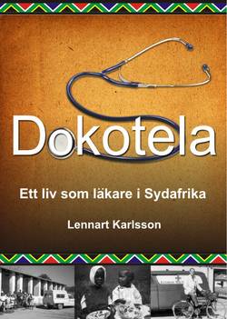 Dokotela : ett liv som läkare i Sydafrika
