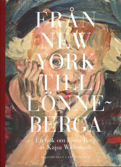 Från New York till Lönneberga : en bok om Björn Berg