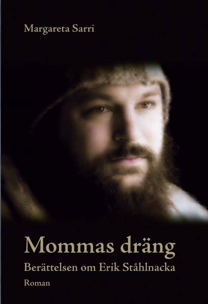 Mommas dräng : berättelsen om Erik Ståhlnacka