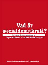 Vad är socialdemokrati? : en bok om idéer och utmaningar