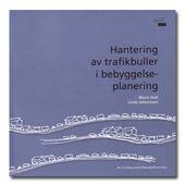 Hantering av trafikbuller i bebyggelseplaneringen