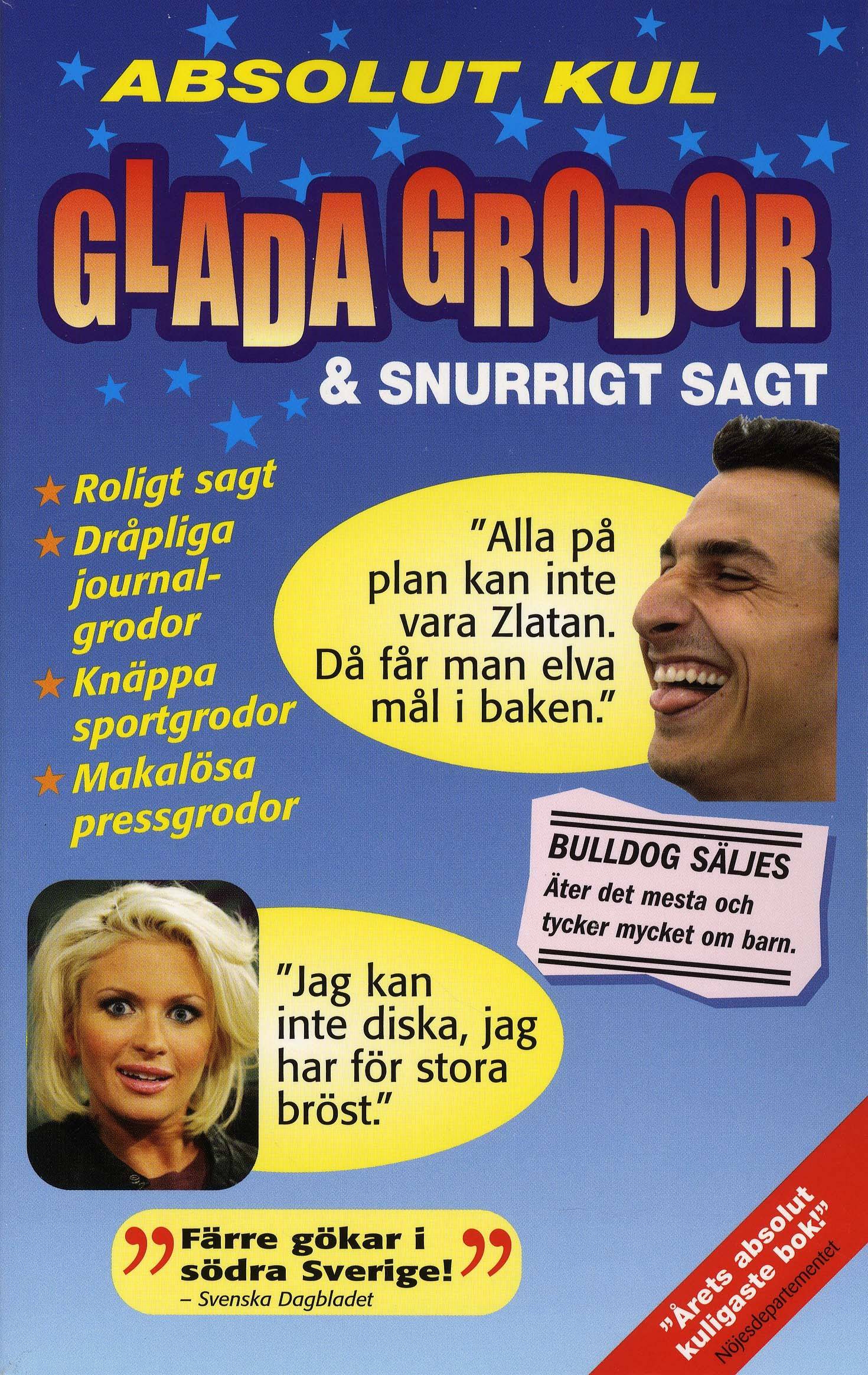 Glada grodor & snurrigt sagt!