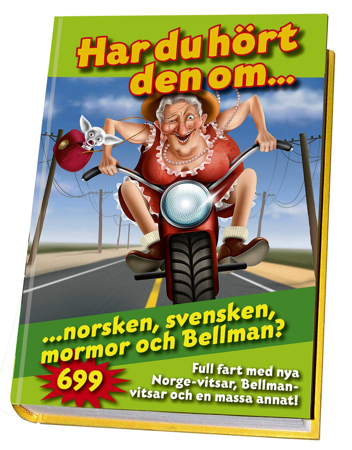 Har du hört den om... norsken, svensken, mormor och Bellman?