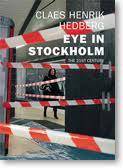 Eye in Stockholm : the 21st century