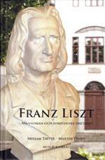 Franz Liszt : människan och symfoniske diktaren