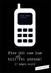 Fler sms som kom till helt fel person (+ några mejl)