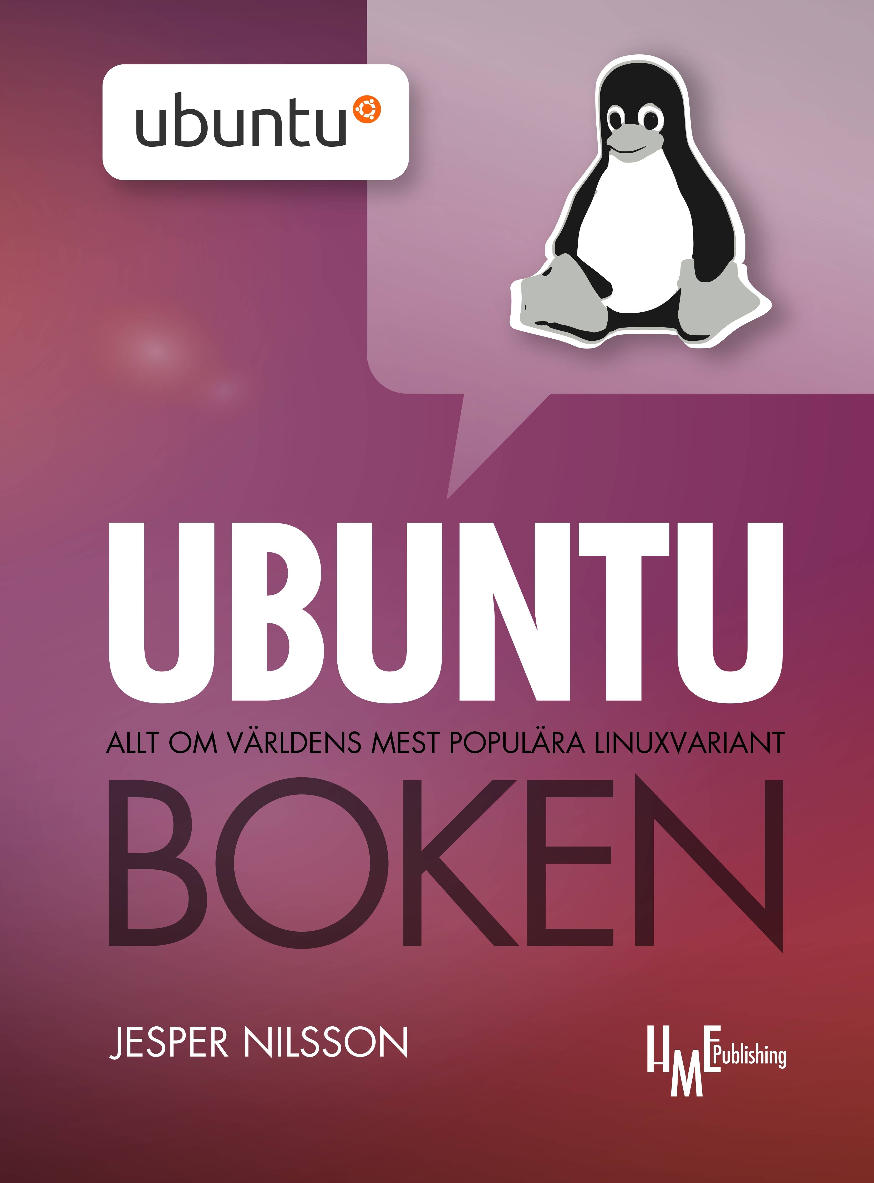 Ubuntuboken : allt om världens mest populära Linuxvariant