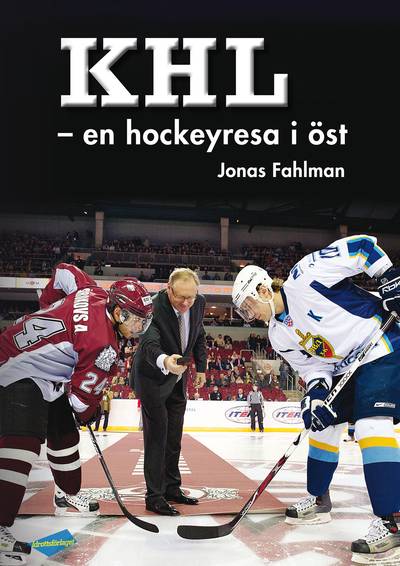 KHL : en hockeyresa i öst