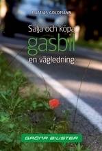 Sälja och köpa gasbil : en vägledning