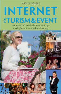 Internet för Turism & Event : hur man kan använda internets nya möjligheter i sin marknadsföring