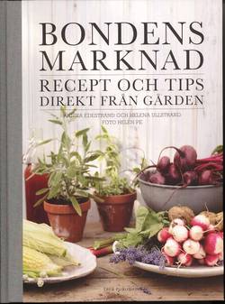 Bondens marknad: recept och tips direkt från gården