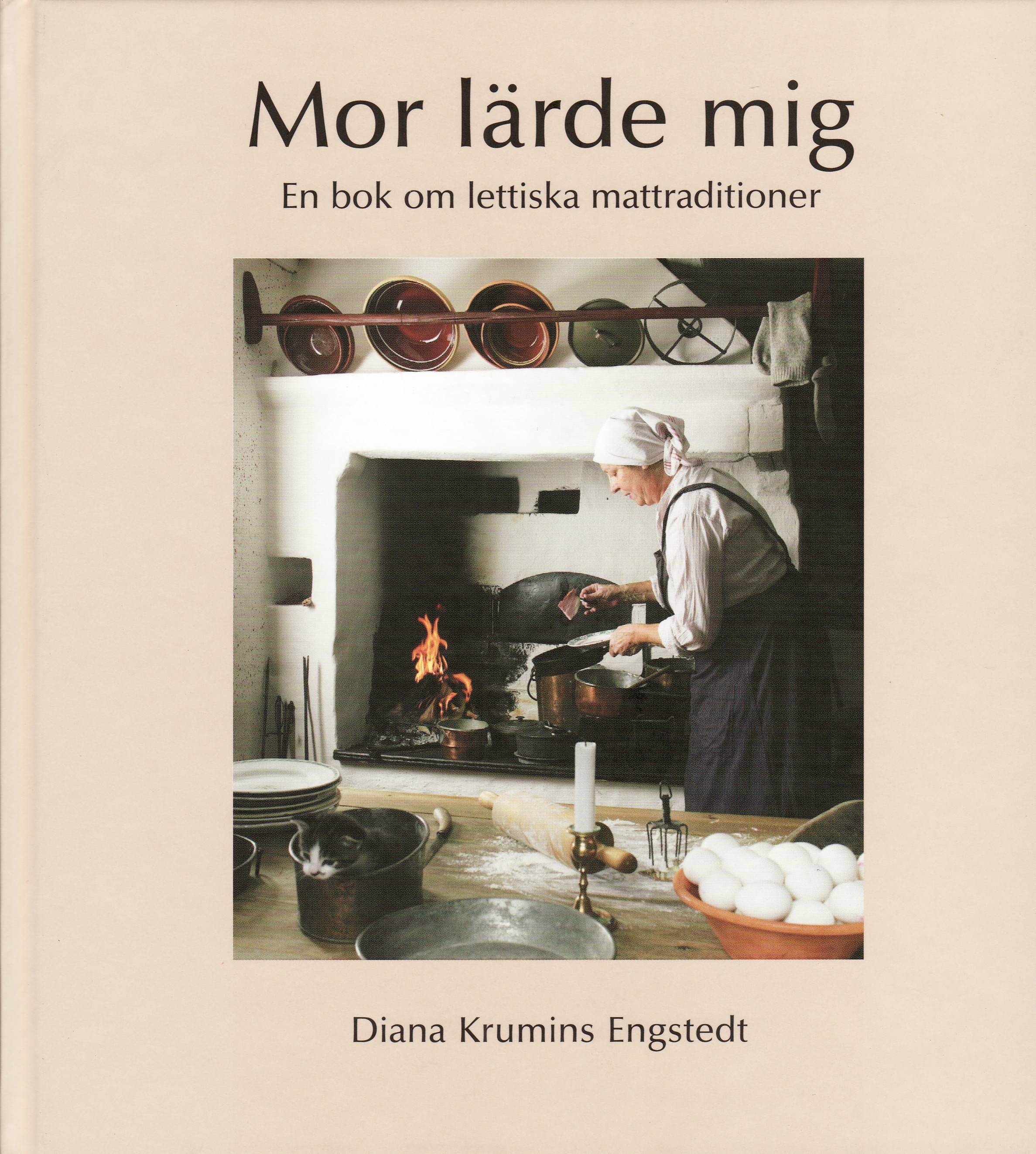 Mor lärde mig : en bok om lettiska mattraditioner