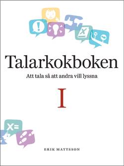 Talarkokboken I: att tala så att andra vill lyssna