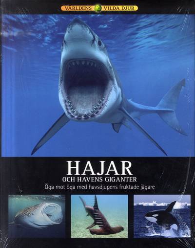 Hajar och havets giganter : öga mot öga med havsdjupens fruktade jägare