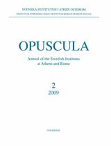 Opuscula 2 | 2009 Annual of the Swedish Institutes at Athens and Rome 