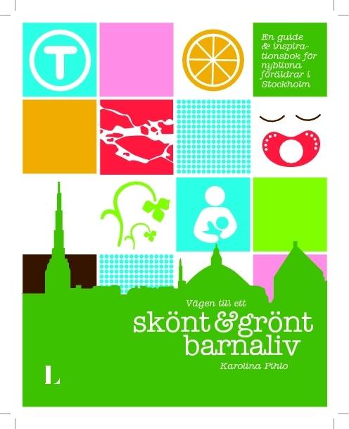 Vägen till ett skönt och grönt barnaliv