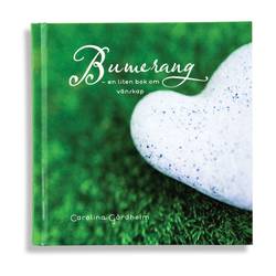 Bumerang : en liten bok om vänskap