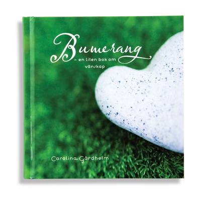 Bumerang : en liten bok om vänskap