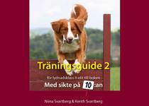 Träningsguide 2 lydnadsklass II-elit till boken Med sikte på 10:an